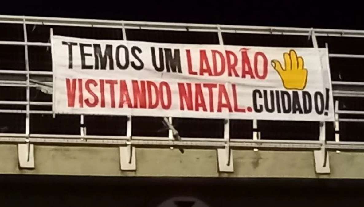 Faixas Alertando Para Visita De Lula Foram Espalhadas Em Natal Foto Reprodução,Redes Sociais